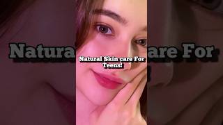 Natural skin care for teens 🎀 #aesthetic #skincare #fypシ゚ #viral #shorts