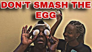 [CHALLENGE] DON’T SMASH THE EGG