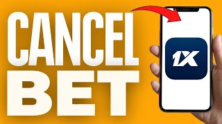 How To Cancel Bet On 1xbet ( 2024 )