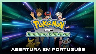 Pokémon: DP - Combates Galácticos | Abertura PT-PT