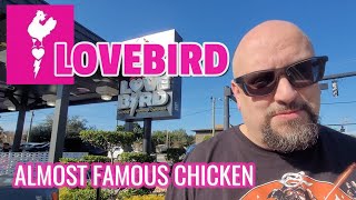 Lovebird (AFC) Almost Famous Chicken - Lakeland, Florida