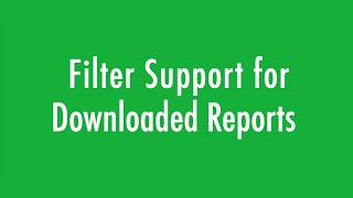 Filter Support for Downloaded Reports — CX Reputation Product Updates