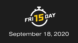 Friday 15: September 18th Edition