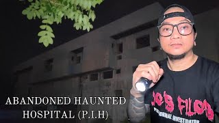 ABANDONED PIH | FEATURED IN JESSICA SOHO | MIDNIGHT EXPLORATION