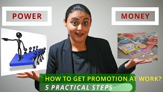 How to get Promotion at work? 5 Practical Steps