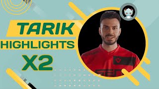 Tarik Highlights X2