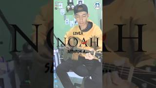 separuh aja.... #noah #parody #shorts