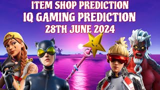 June 28th 2024 Fortnite Item Shop CONFIRMED / Fortnite Early Item Shop Prediction June 28th