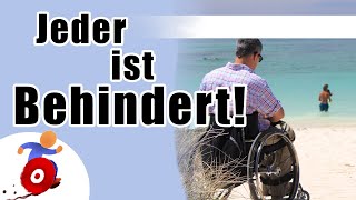 Deine Behinderung ist deine Stärke! - Warum jeder behindert ist.