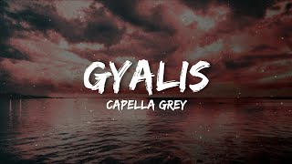 Capella Grey - GYALIS (TikTok Remix) Lyrics | like what is the reason it's just a vibe i'm that guy