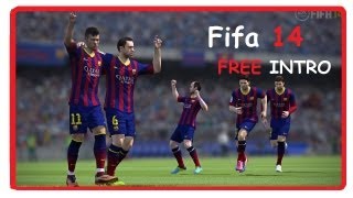 Fifa 14 Free Intro [Epic..!]