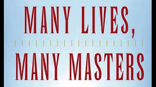 BRIAN WEISS -- MANY LIVES, MANY MASTERS