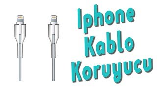 Iphone Kablo Koruyucu - Cable Protecter - Ürün Tanıtımı