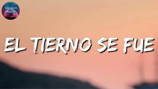 Calibre 50 - El Tierno Se Fue (Letra\Lyric)