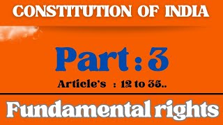 constitution of India ! Part 3rd of indian constitution: Fundamental rights/ Amit Kumar..