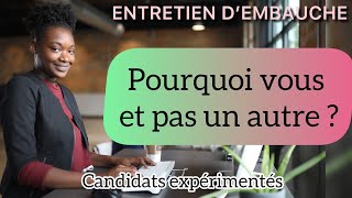 Entretien d’embauche : pourquoi vous et pas un autre?