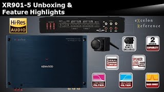 KENWOOD eXcelon Reference XR901-5 (XR401-4) Hi-Res Audio Amplifier Unboxing & Feature Highlights