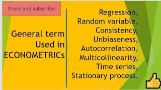 Regression, random variables, consistency,unbiaseness,autocorrelation,multicollinearity,time series