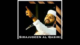 sirajuddin Qasimi New Islamic speech