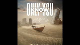 Mr Waah O.G - Only You Know (Official Audio) ZimDancehall 2024