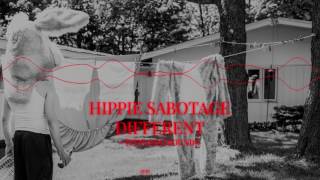 Hippie Sabotage - DIFFERENT