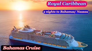 Royal Caribbean Cruise l 3 nights to Bahamas Nassau l Ngày cuối trước khi trở về đất liền 🌴