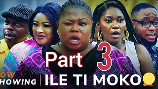 Ile Ti Moko 3 - Latest Yoruba Movie 2024 review | Sidi | Feranmi Oyalowo | Aishat Raji |