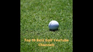 Top 10 Best Golf YouTube Channels