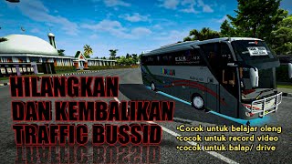 CARA MENGHILANGKAN DAN MENGEMBALIKAN TRAFFIC BUSSID V3.6.1 ‼ MANTAP BETUL