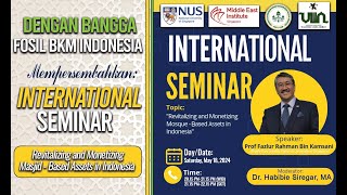 International Seminar : Revitalizing and Monetizing Masjid - Based Assets in Indonesia