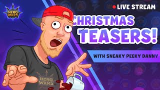 Live Stream — Сhristmas Teasers with Sneaky Peeky Danny | Hero Wars Mobile