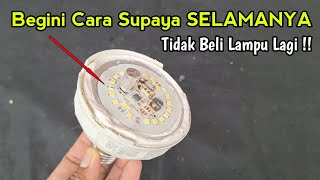 Ternyata Cuma Dengan Cara ini, SELAMANYA Kalian tidak Akan beli beli Lampu Lagi !!