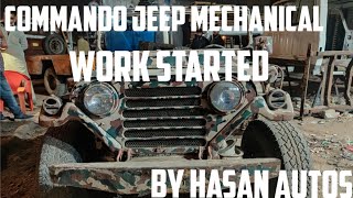 Commando Jeep mechanical work started by |Hasan Autos|