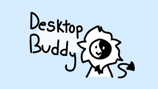 Desktop Buddy | Animation Meme | FlipaClip [lazy] (old)