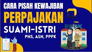 Cara Pisah NPWP Dengan Suami