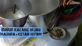 Bubur kacang ijo + ketan Madura cemilan sore jelang malam | Enak bangat