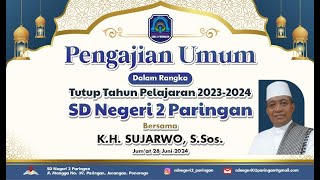 🔴[LIVE]//PENGAJIAN UMUM DALAM RANGKA TUTUP TAHUN PEMBELAJARAN 23/24 SD NEGERI 2 PARINGAN  28-06-2024