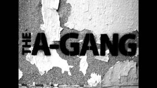 The A-Gang - "The A-Gang" (full recording) Michigan Alternative