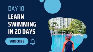 Day 10- How to swim | Learn Swimming | Tutorial for Beginners