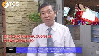 PHẪN NỘ tài xế đuổi sản phụ xuống đường - Quan điểm Luật sư Khánh TGS