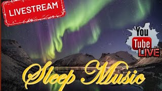 LIVETREAM SLEEP MUSIC #1