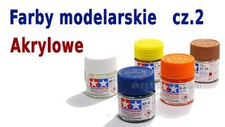 Farby modelarskie cz.2 - Farby akrylowe