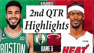 Boston Celtics vs. Miami Heat Full Highlights 2nd QTR | May 21 | 2023 NBA Playoffs