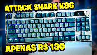 O MELHOR TECLADO MECANICO? ATTACK SHARK K86 COM TELINHA