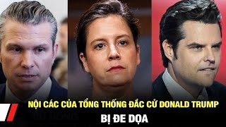 Nội các của tổng thống đắc cử Donald Trump bị đe dọa