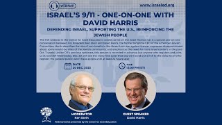 Israel’s 9/11 — David Harris on Defending Israel, Supporting the U.S., Reinforcing the Jewish People