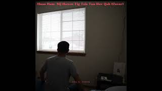 Huas Ham-Sij Hawm Tig Tsis Tau Rov Qab (Cover)