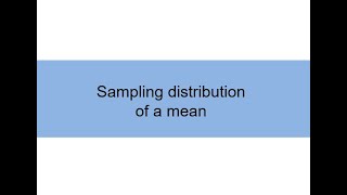 Lecture 3.3: Sampling distribution of a mean