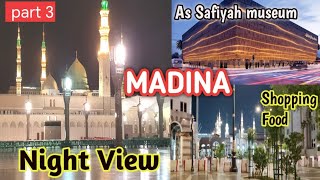 Madina Night City view |  Madina Walking Tour Shopping Food Street | Umrah Journey part 3