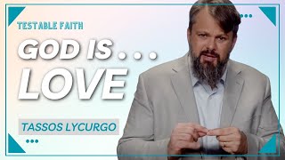 God is...Love | Tassos Lycurgo